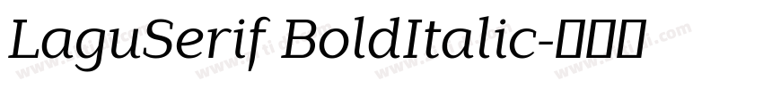 LaguSerif BoldItalic字体转换